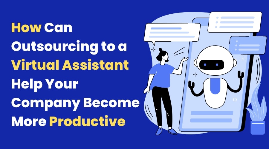 Outsourcing to a Virtual Assistant