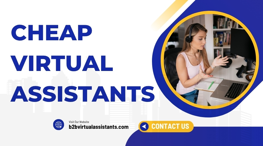 Cheap Virtual Assistants