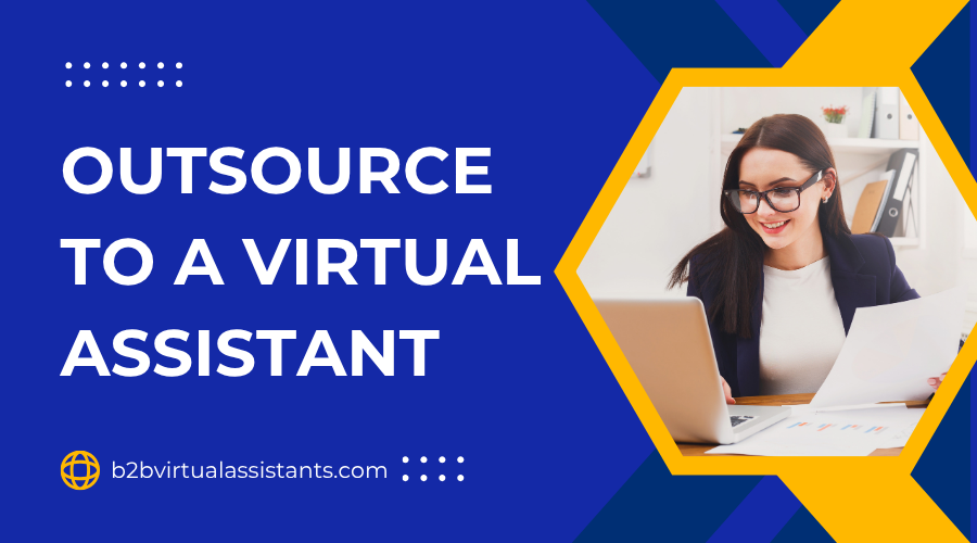 outsource to a virtual assistant